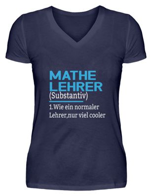 Mathe Lehrer Substantiv 1. Wie ein - V-Neck Damenshirt