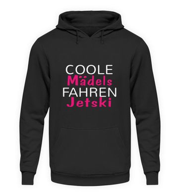 Coole Mädels fahren Jetski - Unisex Kapuzenpullover Hoodie