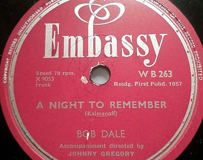 BOB DALE "A Night To Remember / Mary´s Boy Child" Embassy 1957 78rpm 10"