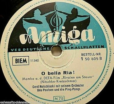 Udo Paulsen "O bella Ria! - aus dem DEFA-Film "RIVALEN AM STEUER" Amiga 78rpm