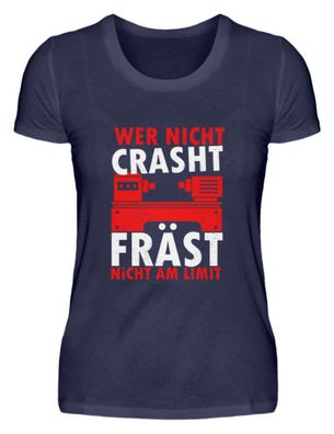 WER NICHT CRASHT FRÄST NiCHT AM LIMIT - Damen Premiumshirt