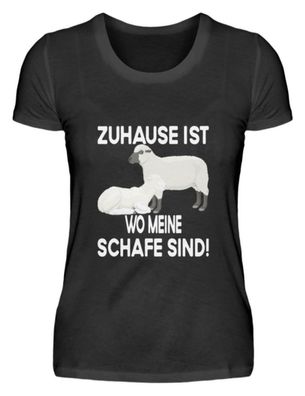 Zuhause ist wo meine Schafe sind - Damenshirt