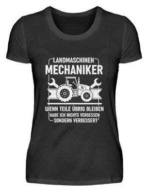 Landmaschinen Mechaniker WENN TEILE - Damenshirt