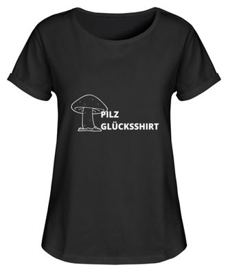 PILZ Glücksshirt - Damen RollUp Shirt