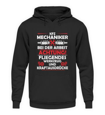 KFZ Mechaniker BEI DER ARBEIT Achtung! - Unisex Kapuzenpullover Hoodie