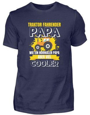 Traktor Fahrender PAPA WIE EIN Normaler - Herren Premiumshirt