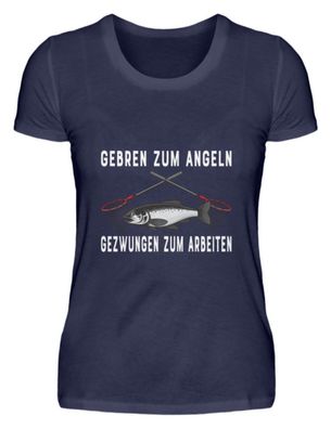 GEBREN ZUM ANGELN - Damen Premiumshirt