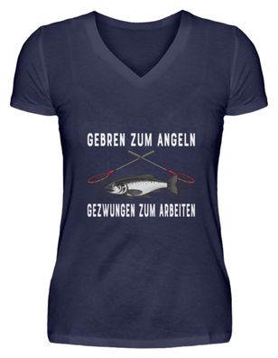 GEBREN ZUM ANGELN - V-Neck Damenshirt
