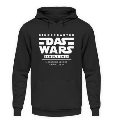 Kindergarten DAS WARS SCHULE 2021 MÖGEN - Unisex Kapuzenpullover Hoodie