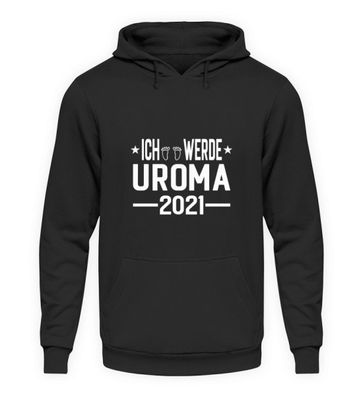 Ich werde Uroma 2021 - Unisex Kapuzenpullover Hoodie