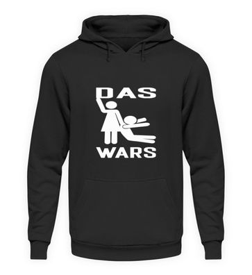 Das Wars - Unisex Kapuzenpullover Hoodie