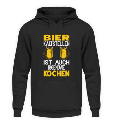 Bier kaltstellen Kochen - Unisex Kapuzenpullover Hoodie