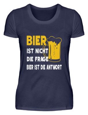 Bier nicht frage bier ist die antwort - Damen Premiumshirt