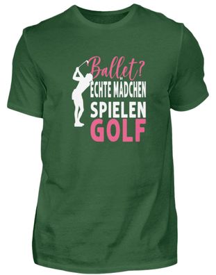 Ballet echte Mädchen spielen Golf - Herren Shirt