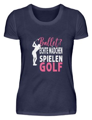 Ballet echte Mädchen spielen Golf - Damen Premiumshirt