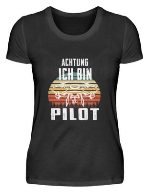 Achtung ich bin Pilot - Damenshirt