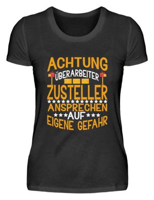 Achtung überareiteter Postbote - Damenshirt