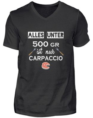 Alles unter 500gr ist nur Carpaccio - Herren V-Neck Shirt