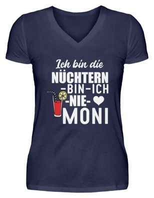 ICH BIN DIE Nüchtern-bin-ich-nie-moni - V-Neck Damenshirt