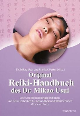 Original Reiki-Handbuch des Dr. Mikao Usui, Mikao Usui