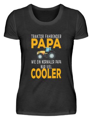 Traktor fahrender Papa Geschenk Bauer - Damenshirt