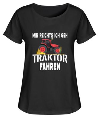 Mir reichts ich geh Traktor fahren - Damen RollUp Shirt