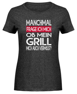 Manchmal Frage ich mich ob mein grill - Damen Melange Shirt