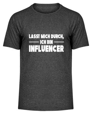 Lasst mich durch ich bin Influencer - Herren Melange Shirt