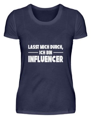 Lasst mich durch ich bin Influencer - Damen Premiumshirt