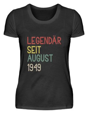 Legendär seit August 1949 - Damenshirt