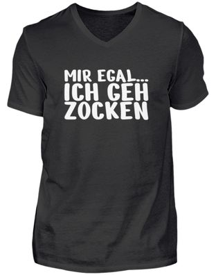 MIR EGAL... ICH GET ZOCKEN - Herren V-Neck Shirt
