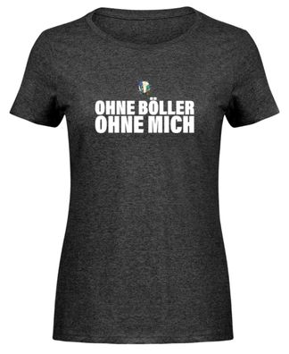 OHNE BÖLLER OHNE MICH - Damen Melange Shirt