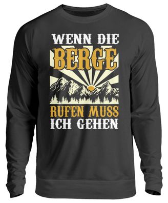 WENN DIE BERGE RUFEN MUSS ICH GEHEN - Unisex Sweatshirt-61ZOHOAY