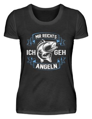 MIR Reichts ICH GEH ANGELN - Damen Basic T-Shirt-Q1RFR7PO