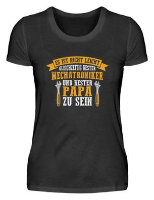 ES IST NICHT LEICHT Gleichzeitig BESTER - Damenshirt