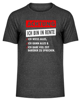 Achtung ICH BIN IN RENTE ICH WEISS ALLES - Herren Melange Shirt