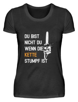 Du bist nicht du wenn die Kette Stumpf - Damen Basic T-Shirt-5Q7DVTDF