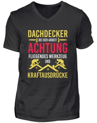 Dachdecker BEI DER ARBEIT Achtung - Herren V-Neck Shirt