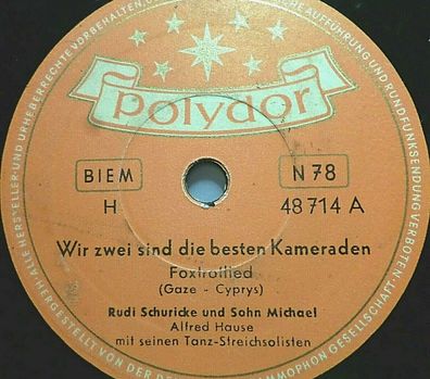 Rudi Schuricke "Mutterlied / Wir zwei sind die besten Kameraden" Polydor 78rpm