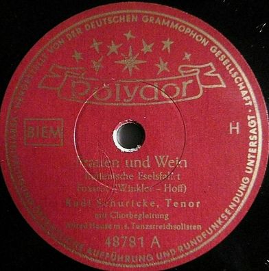 Rudi Schuricke "Frauen und Wein / Fahr´ durch die Nacht" Polydor 1952 78rpm 10"