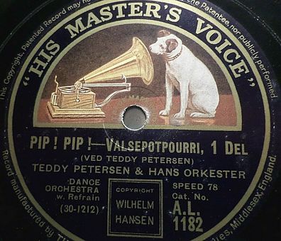 Teddy Petersen "PIP! PIP! Valsepotpourri - 1 Del & 2 Del" HMV 78rpm 10"