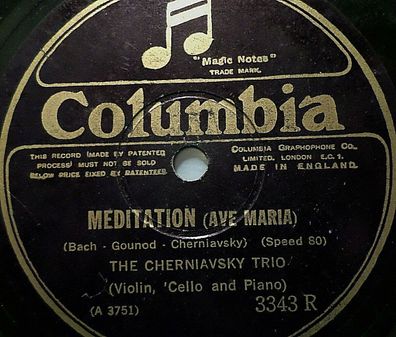 The Cherniavsky Trio "Meditation (Ave Maria) / Trio In D Minor" Columbia 80rpm