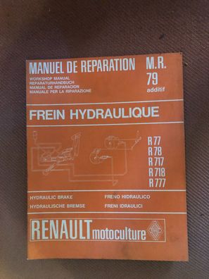 Werkstatthandbuch Reparaturhandbuch MR 79 Hydraulische Bremse R77 bis R777