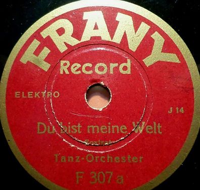 TANZ-ORCH "Marschlied aus "Drei Musketiere" / Du bist meine Welt" Frany 1929/31