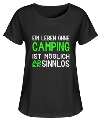 Ein Leben ohne Camping ist möglich aber - Damen RollUp Shirt - YCABJT9D