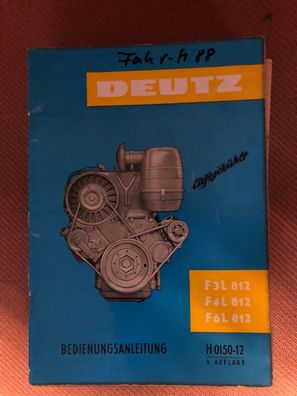 Original Bedienungsanleitung Deutz Motor F3L 812 F4L 812 F6L 812 H 0150-12Luftgekühlt