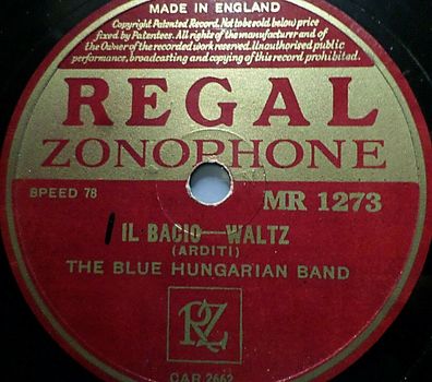 The Blue Hungarian Band "Waves Of The Danube / Il Bacio" Regal Zonophone 78rpm