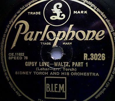SIDNEY TORCH & His Orchestra "Gipsy Love - Part I & II" Parlophone 1947 78rpm