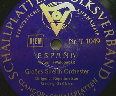 Streich-Orchester & GEORG GRÜBER "Estudiantina / Espana" SVV 78rpm 10"