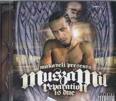 CD: Makaveli Presents MuszaMi: Reparation Is Due (2006) X-Ray Records CLP 1668
